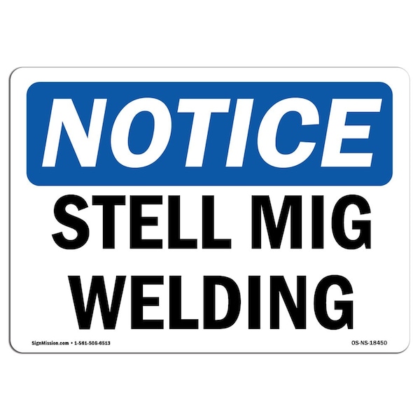 Safety Sign, OSHA Notice, 3.5" Height, Steel Mig Welding Sign, Landscape, 10PK